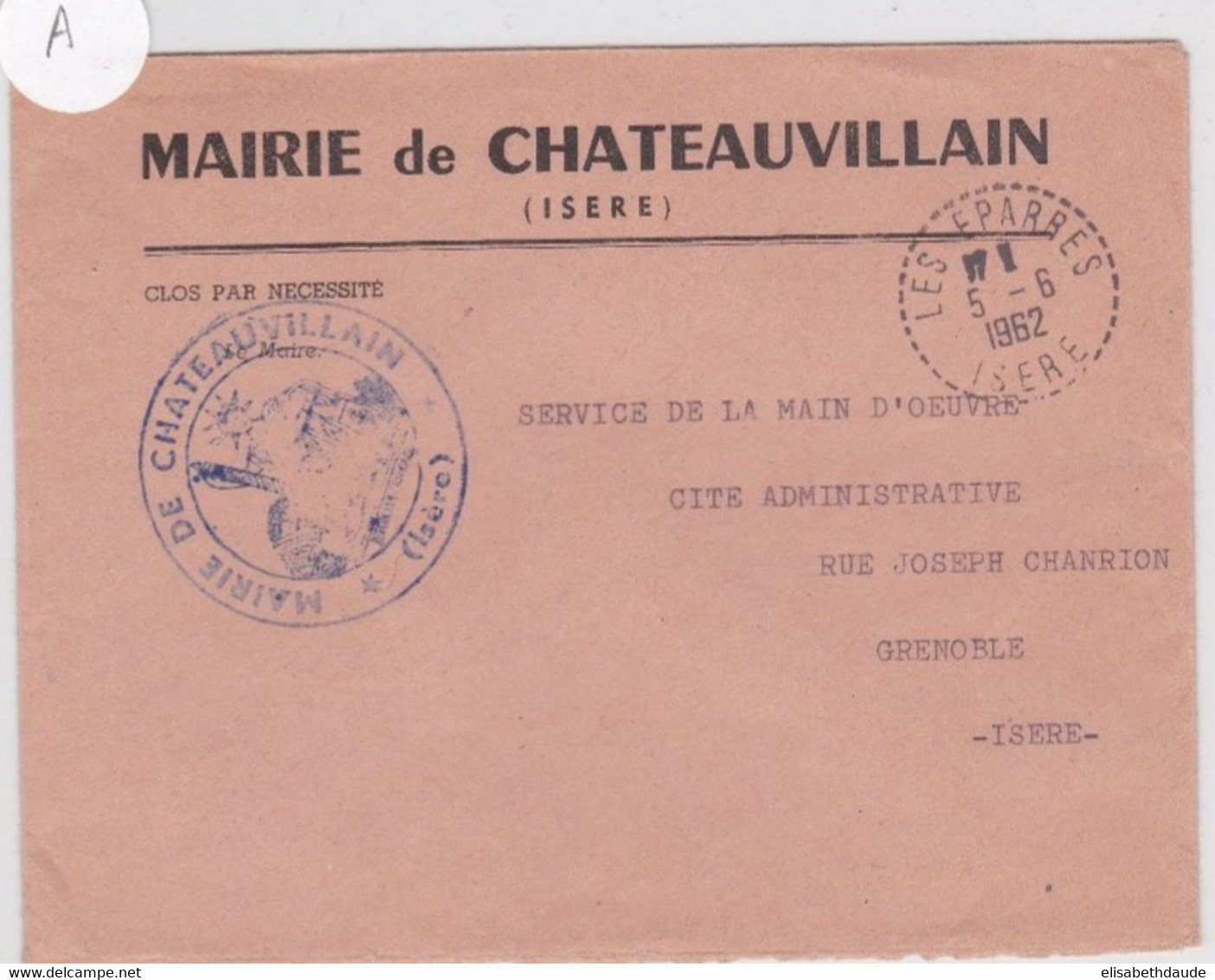 ISERE - 1962 - ENVELOPPE De La MAIRIE De CHATEAUVILLAIN Avec BUREAU DE DISTRIBUTION De LES EPARRES - Lettres Civiles En Franchise