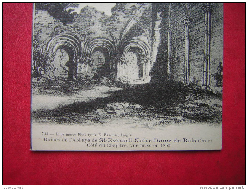 CPA  61  ORNES   RUINES DE L'ABBAYE DE ST EVROULT NOTRE DAME DU BOIS  COTE DU CHAPITRE  VUE PRISE EN 1850   NON VOYAGEE - Autres & Non Classés