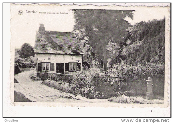 STAVELOT MAISON ARDENNAISE A CHALLES - Stavelot