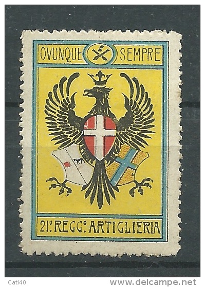 ERINNOFILO  MILITARE -21 REGGIMENTO ARTIGLIERIA - OVUNQUE SEMPRE - Erinnofilia