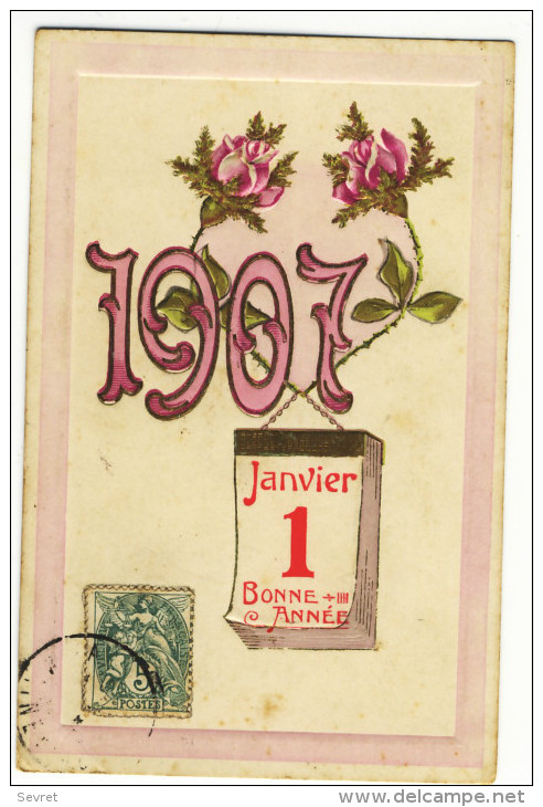 1er JANVIER 1907. - BONNE ANNEE. Carte Gaufrée - Nouvel An