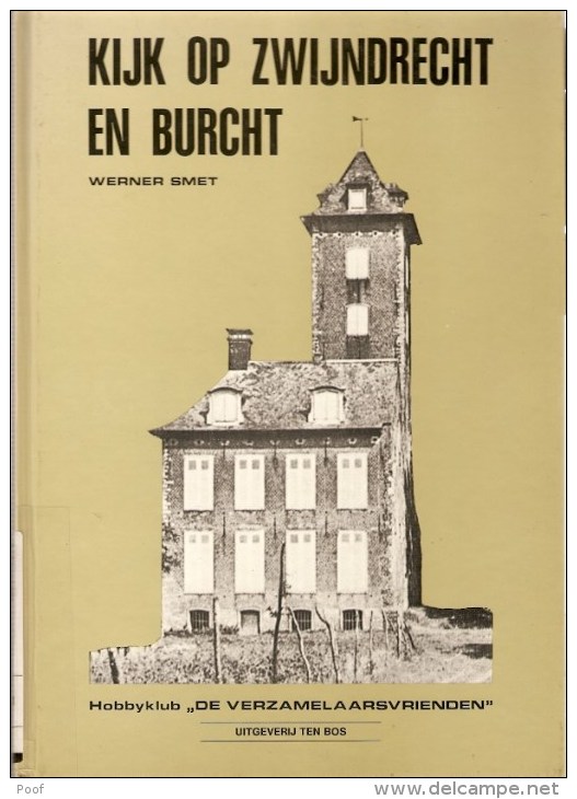 Kijk Op Zwijndrecht En Burcht ( Burght) : Werner Smet - Histoire