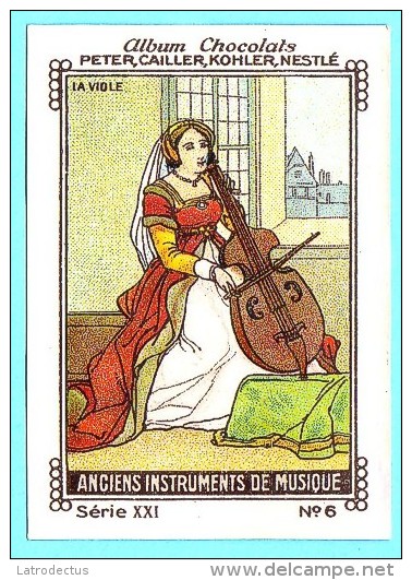 Nestlé - XXI - Anciens Instruments De Musique, Old Musical Instruments - 6 - La Viole, Viool, Violin - Nestlé