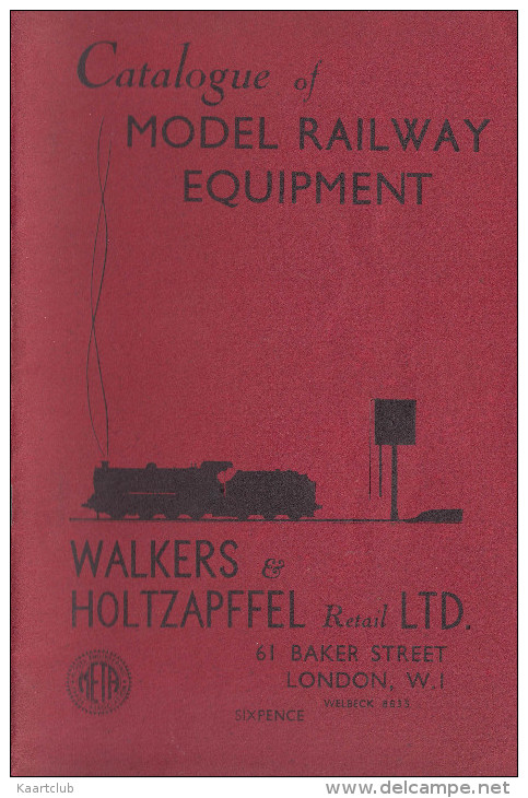 Catalogue Of RAILWAY EQUIPMENT - Walkers & Holzapffel Retail Ltd., London - Groot-Britannië