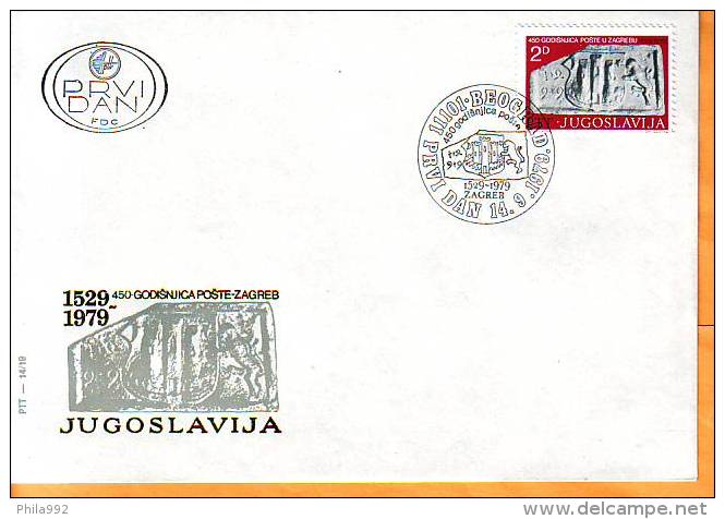 Yugoslavia 1979 Y FDC 450th Ann Of Post In Zagreb Mi No 1799 Postmark Beograd 14.09.1979. - FDC