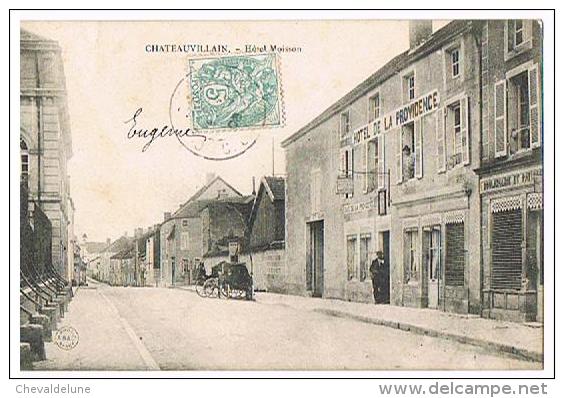 CPA - CHATEAUVILLAIN - Hôtel Moisson - Animée - A Circulé - Vers 1900 - - Chateauvillain