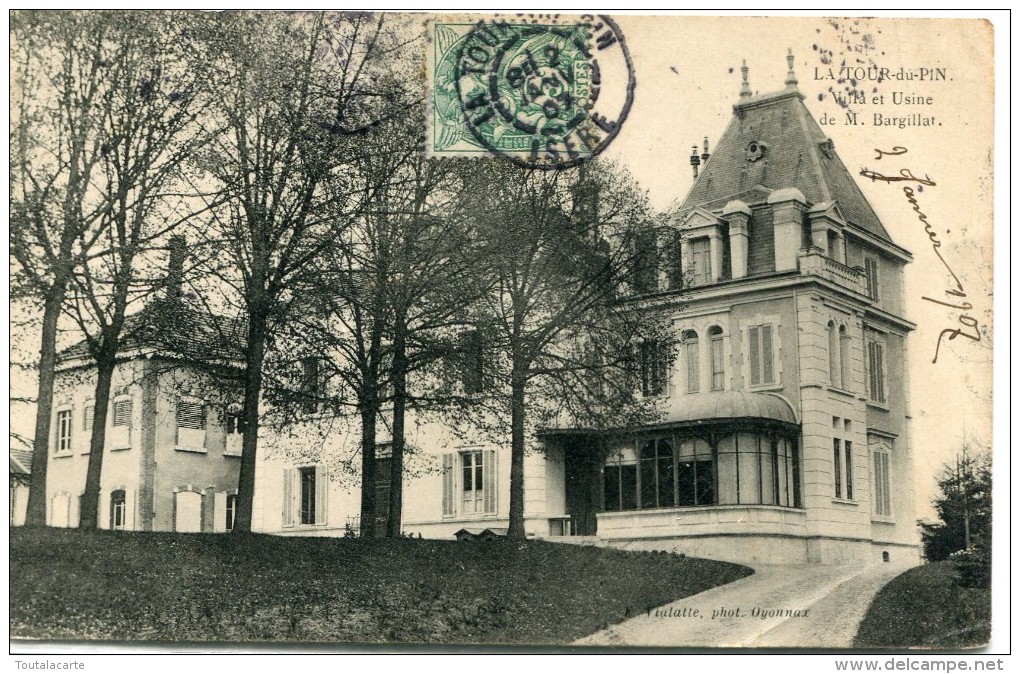 CPA 38 LA TOUR DU PIN VILLA ET USINE DE M. BARGILLAT 1907 - La Tour-du-Pin