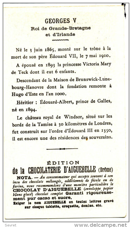 Chromo Didactique  Chocolat D´AIGUEBELLE.  Série ROIS D´EUROPE.S.M.GEORGES V. Roi D'Angleterre - Aiguebelle