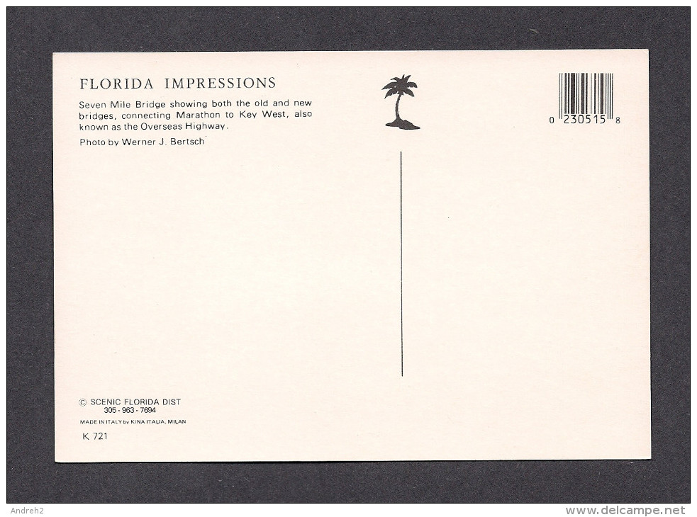 FLORIDA - KEY WEST - 7 MILE BRIDGE SHOWING BOTH THE OLD AND NEW BRIDGES CONNECTING MARATON TO KEY WEST BY J.BETSCH - Key West & The Keys