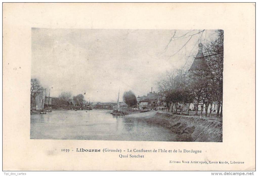 33 - Libourne - Le Confluent De L'Isle Et De La Dordogne, Quai Souchet (tampon Hopital Temporaire N°1 Libourne) - Libourne