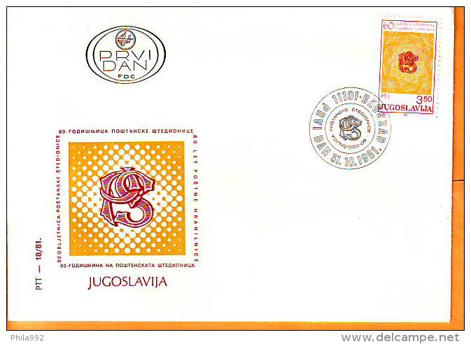 Yugoslavia 1981 Y FDC 60th Ann Of Post Savings Bank  Mi No 1906 Postmark Beograd  31.10.1981. - FDC
