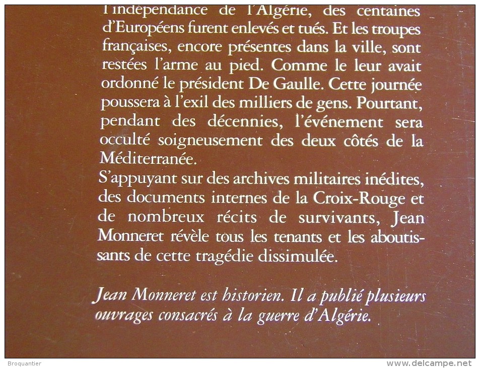 La Tragédie Dissimulée, Oran Le 05 Juillet 1962 - Histoire