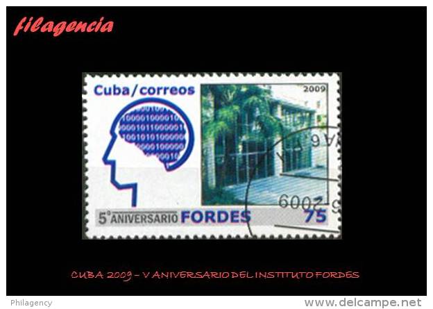 USADOS. CUBA. 2009-21 V ANIVERSARIO DEL INSTITUTO DE CAPACITACIÓN EN INFORMÁTICA FORDES - Oblitérés