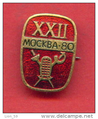 F42 / SPORT - Fencing - Escrime - Fechten - Esgrima - 1980 Summer XXII Olympics Games Moscow RUSSIA Badge Pin - Esgrima