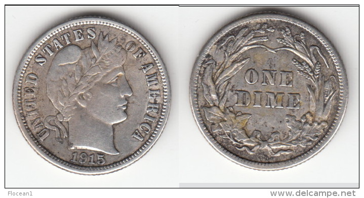 *** USA - UNITED STATES - ETATS-UNIS  - 1 DIME 1915 - ONE DIME 1915 BARBER - SILVER - ARGENT *** EN ACHAT IMMEDIAT !!! - 1892-1916: Barber