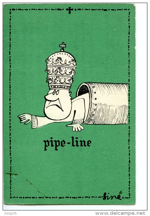 SINÉ - Série Des Papes - Pipe-line - Sine