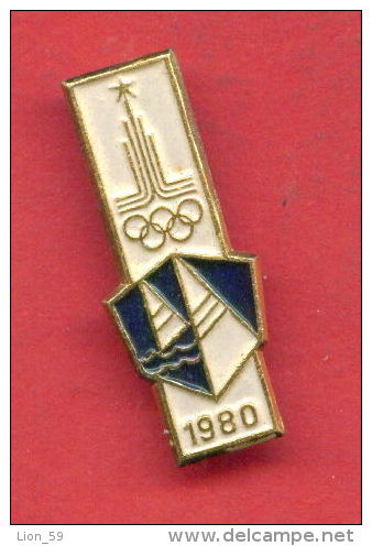 F163 / SPORT - Sailing - Voile - Segeln - 1980 Summer XXII Olympics Games Moscow - Russia Russie - Badge Pin - Voile