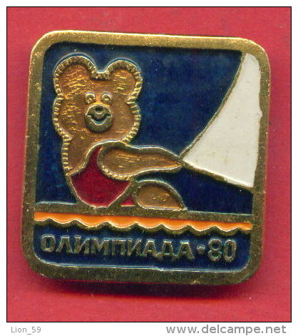 F158 / SPORT - Sailing - Voile - Segeln - Misha Bear  1980 Summer XXII Olympics Games Moscow - Russia Russie - Badge Pin - Segeln