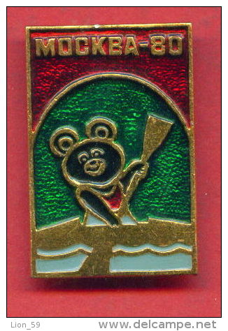 F152 / SPORT - Canoeing Canoë  Kanusport Kayak Kajak  MISHA  1980 Summer XXII Olympics Games Moscow - Russia - Badge Pin - Canoeing, Kayak