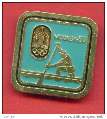 F154 / SPORT - Canoeing Canoë-kayak Kanusport Kayak Kajak  - 1980 Summer XXII Olympics Games Moscow - Russia - Badge Pin - Kanu