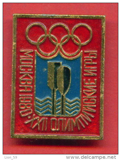 F196 / SPORT - Canoeing Canoë-kayak Kanusport Kayak Kajak  - 1980 Summer XXII Olympics Games Moscow - Russia - Badge Pin - Canoa