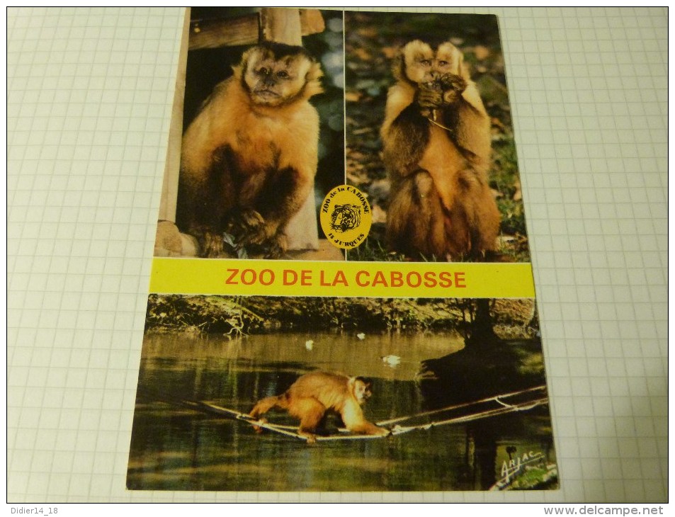 ZOO DE LA CABOSSE .JURQUES. CAPUCINS. - Other & Unclassified