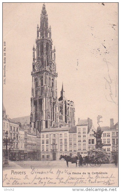 CPA Anvers - La Flèche De La Cathédrale - 1904 (0924) - Antwerpen