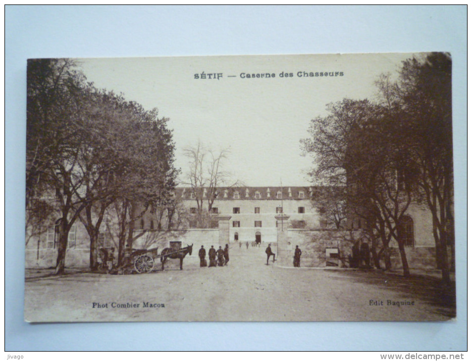 SETIF  :  CASERNE  Des  CHASSEURS - Sétif