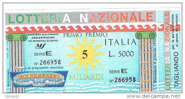 LOTTERIA NAZIONALE ITALIA  1991: ABBINATA AL PROGRAMMA TV "FANTASTICO" (ESTRAZ. GENN. 1992) - Biglietti Della Lotteria