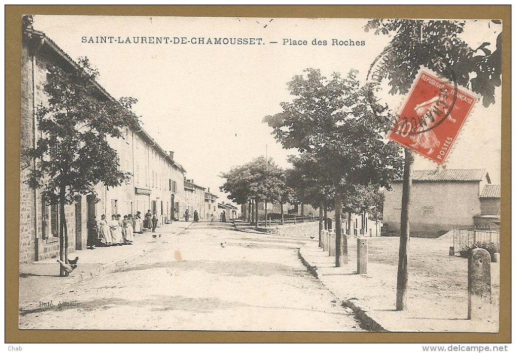 St LAURENT DE CHAMOUSSET. - Place Des Roches - Voyagée 1914 - Saint-Laurent-de-Chamousset