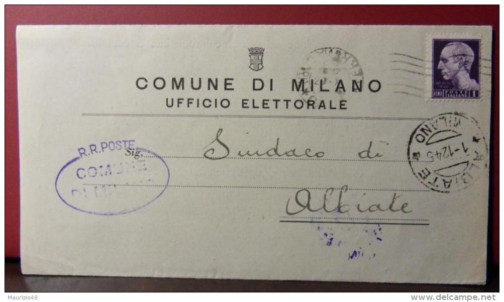 MILANO 1945 29 Novembre BUSTA UFFICIO ELETTORALE X SINDACO DI ALBIATE - USO SINGOLO IMPERIALE 1 L. Senza Fasci 1° TIPO - Storia Postale