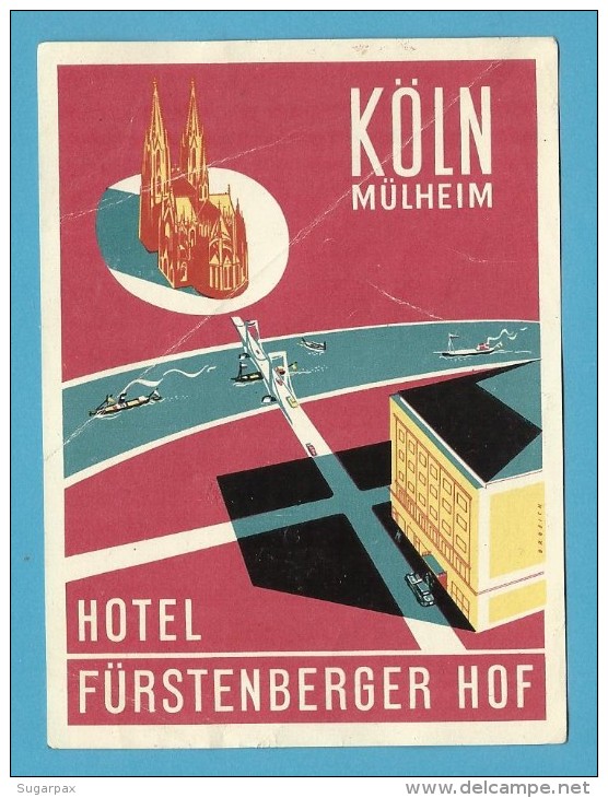 GERMANY &#9830; KÖLN MÜLHEIM &#9830; HOTEL FÜRSTENBERGER HOF &#9830; VINTAGE LUGGAGE LABEL &#9830; 2 SCANS - Etiketten Van Hotels