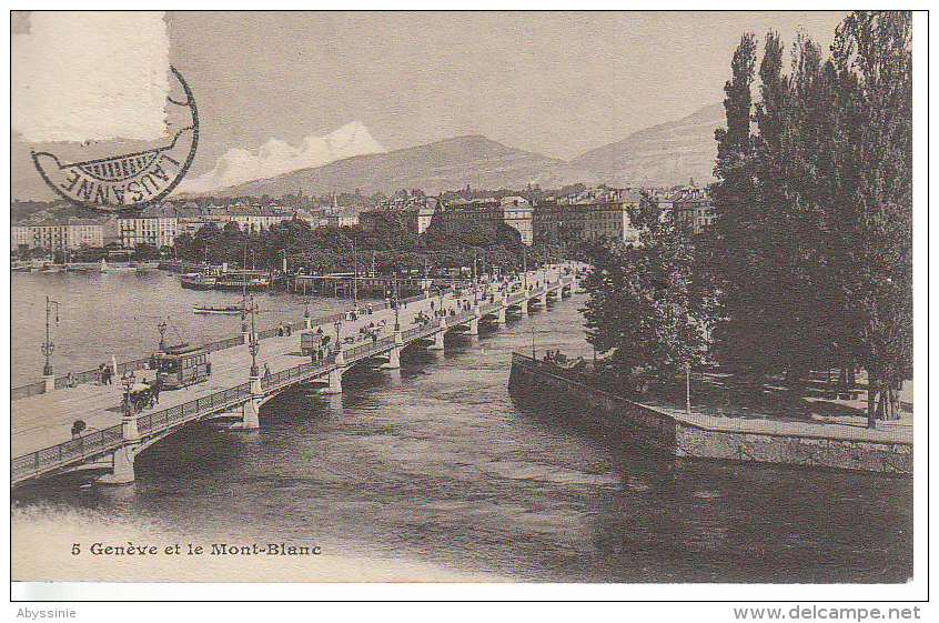 SUISSE - GENEVE - Et Le Mont Blanc - Nr 5 Agence Générale Des Journaux à Genève - D19 1156 - Genève