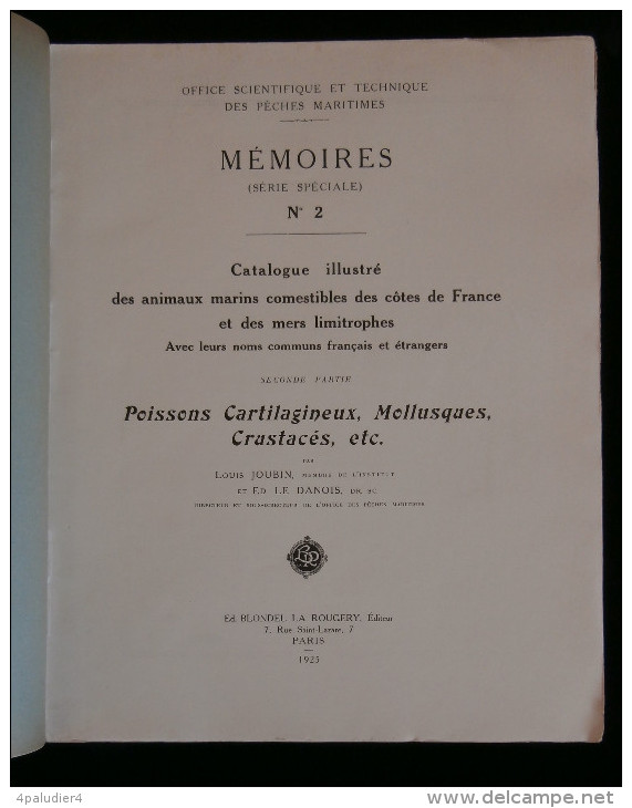 CATALOGUE ILLUSTRE DES ANIMAUX MARINS COMESTIBLES POISSONS MOLLUSQUES CRUSTACES Louis JOUBIN Ed. LE DANOIS 1925 - Chasse/Pêche