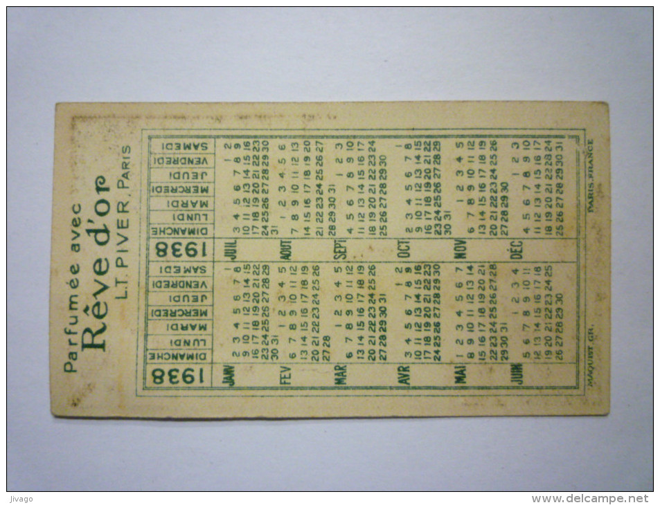 Carte Parfumée  CALENDRIER  1938  (Rêve D'OR  L.T. Piver  Paris) - Tamaño Pequeño : 1921-40