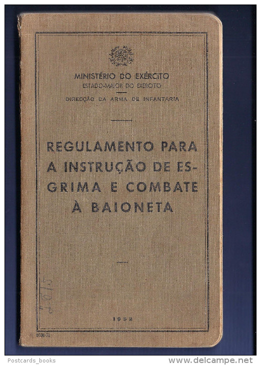 1950s Livro INSTRUÇAO De ESGRIMA E COMBATE à BAIONETA Min.Exercito. Portuguese Army FENCING + COMBAT BAYONET Book - Autres & Non Classés