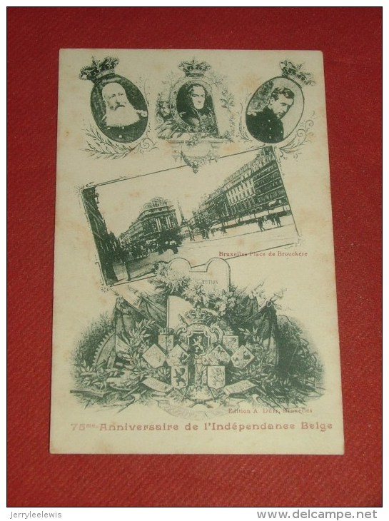 75 Anniversaire  De L'Indépendance Belge - Effigies Des Rois Léopold I, Léopold II Et Albert I    -  (2 Scans) - Case Reali