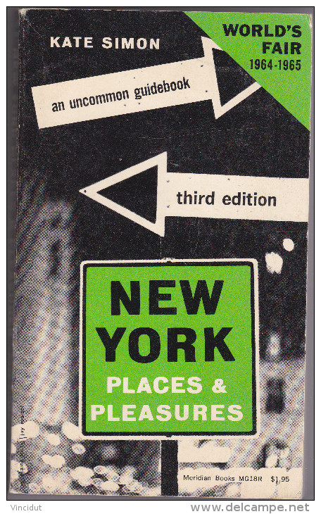 New York Places And Pleasures  Kate Simon World's Fair 1964-1965 - Sonstige & Ohne Zuordnung