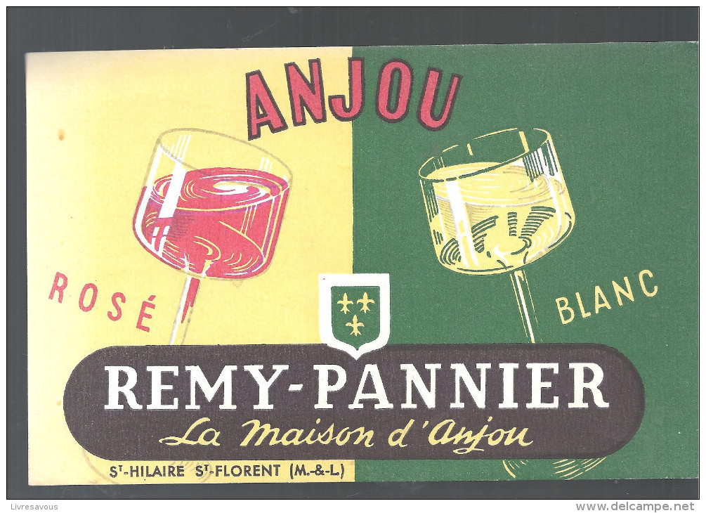 Buvard. Anjou Rosé Blanc Remy-Pannier La Maison D´Anjou à St Hilaire St Florent Maine Et Loire - Liqueur & Bière