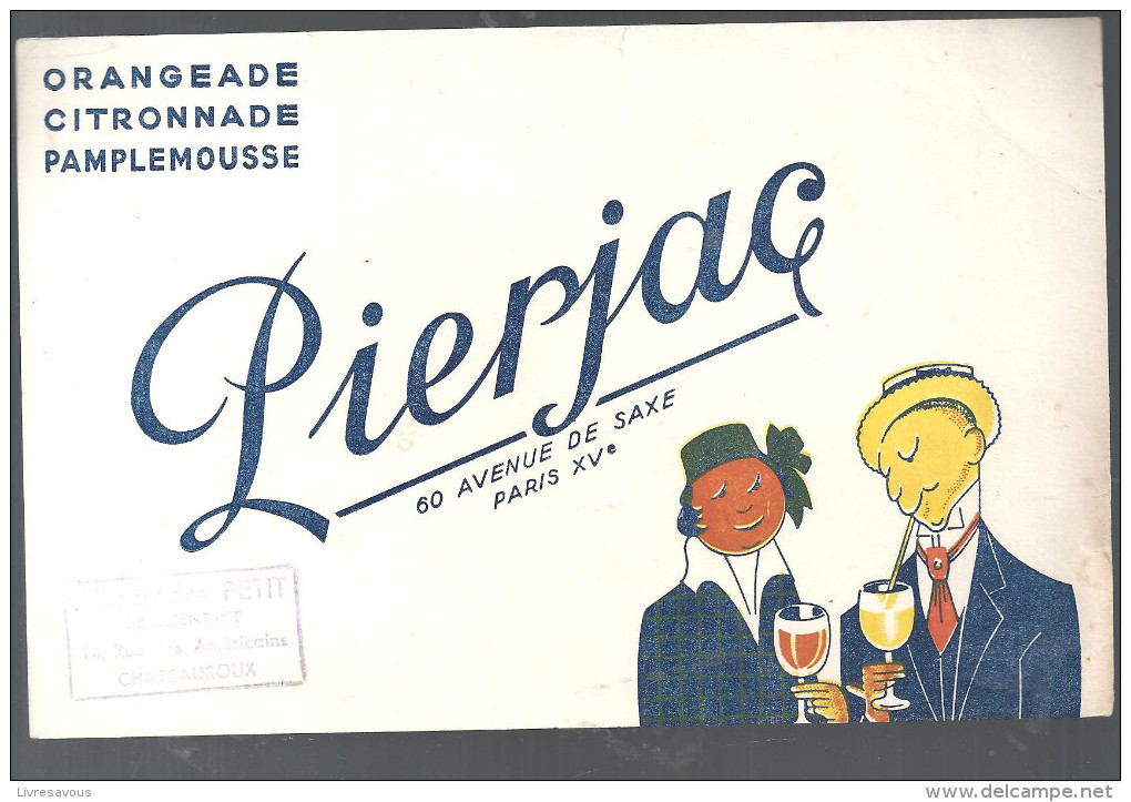 Buvard. Pierjac 60 Avenue De Saxe Paris Orangeade Citronnade Pamplemousse Offert Par Alexandre Petit Chateauroux - Sprudel & Limonade