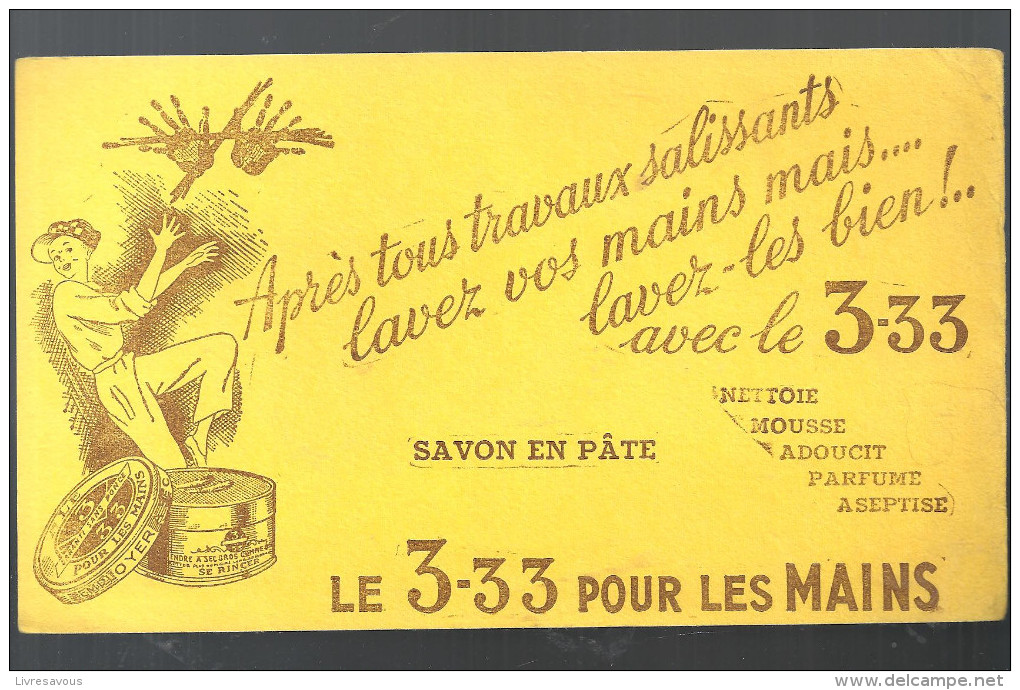 Buvard. 3-33 Pour Les Mains Savon En Pâte Après Les Trvaux Salissants Lavez Vos Mains - Parfum & Cosmetica