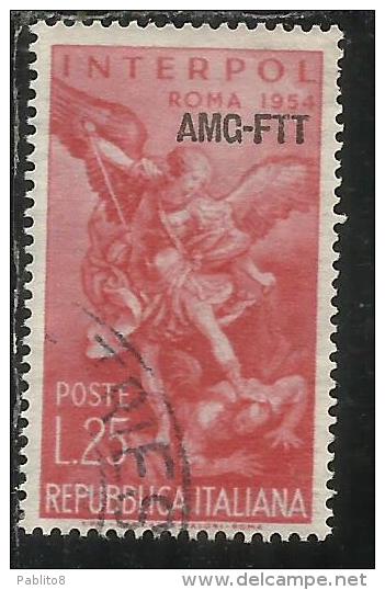 TRIESTE A 1954 AMG - FTT ITALIA ITALY OVERPRINTED INTERPOL LIRE 25 USATO USED OBLITERE' - Poste Exprèsse