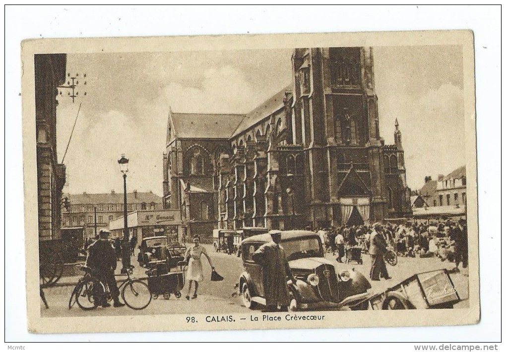 CPA - Calais - La Place Crèvecoeur - Calais