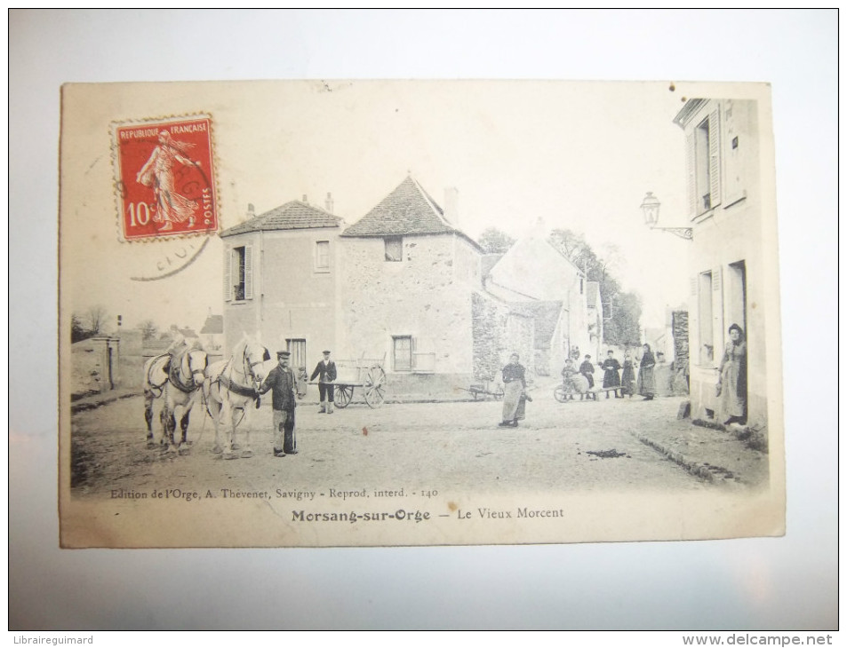 2tcj - CPA -  MORSANG SUR ORGE - Le Vieux Morcent - [91] - Essonne - Morsang Sur Orge