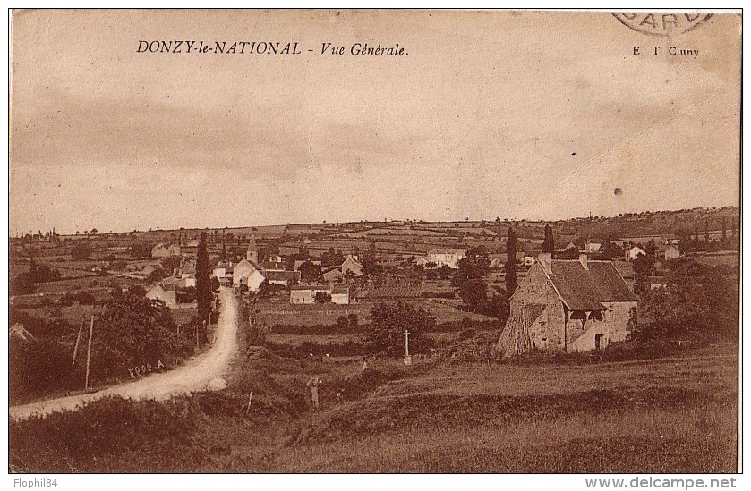 SAONE ET LOIRE - DONZY LE NATIONAL SUR 10+5 SEMEUSE - CARTE POSTALE DE DONZY VUE GENERALE. - Cachets Manuels