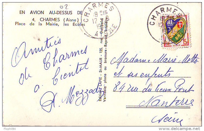 AISNE - CHARMES LE 12-9-1959 SUR BLASON ALGER - CARTE POSTALE DE CHARMES ECOLES ET PLACE DE LA MAIRIE. - Cachets Manuels