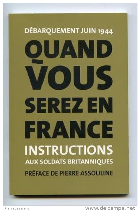 NCL - Instructions Aux Soldats Britanniques - 3 Scans - Débarquement Juin 1944 - Livre Du Paquetage - Guerre - Militaria - Autres & Non Classés