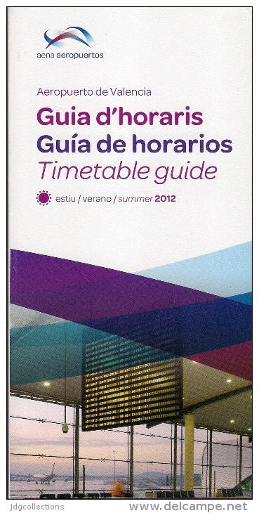 # VALENCIA AIRPORT TIMETABLE SUMMER 2012 Leaflet Aviation Flight Horaire Flugplan Orario Indicateur Calendario Venezia - Zeitpläne