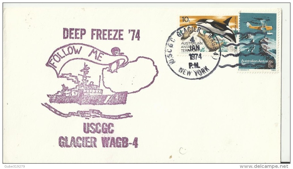 AUSTRALIA - A. ANTARTIC TERRITORY 1974 - SPECIAL ¡¡¡¡ COVER DEEP FREEZE 74 USCGC GLACIER WAGB W 2 STS KILLER WALE 10 C + - Storia Postale