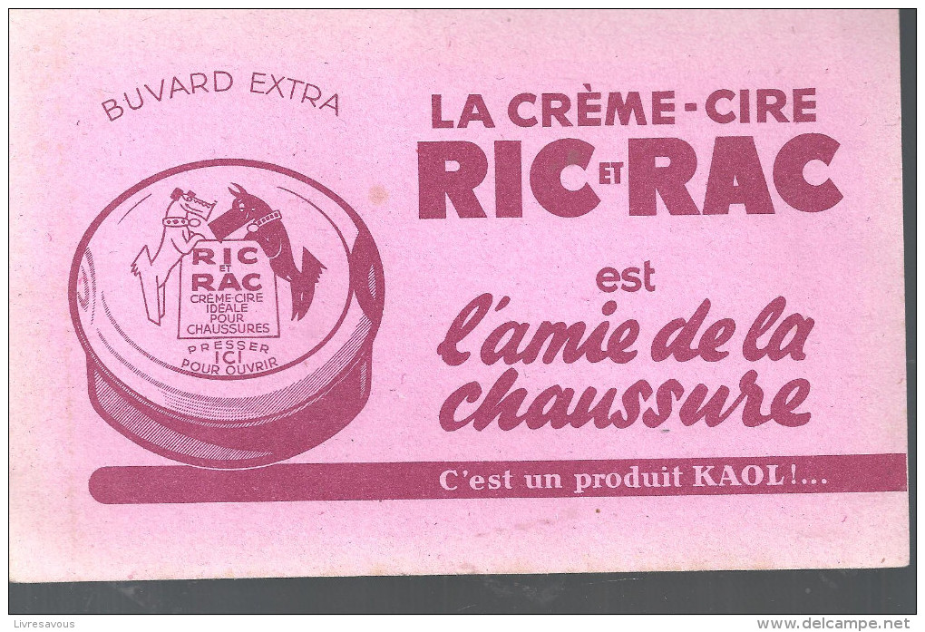 Buvard. RIC Et RAC La Créme Cire RIC Et RAC Et L'amie De La Chaussure Produit KAOL! ... - Schuhe